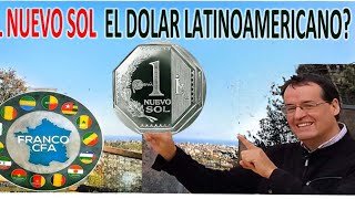 EL SOL PERUANO  EL DOLAR LATINOAMERICANO [upl. by Davon]