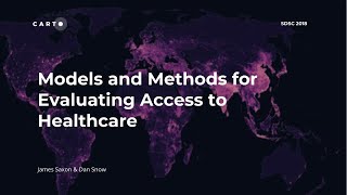 Models and Methods for Evaluating Access to Healthcare  SDSC 2018 [upl. by Wing438]