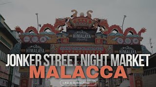 Jonker street night market walk tour in malacca  🇲🇾 [upl. by Mills]