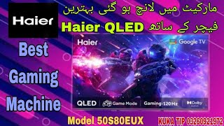 HAIER QLED 50S8BEUX INFO [upl. by Eamanna]