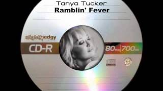 Tanya Tucker  Ramblin Fever [upl. by Intirb]