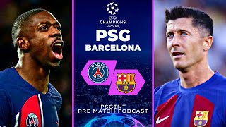 PSG vs FC Barcelona UEFA Champions League PREMATCH PODCAST [upl. by Hemetaf980]