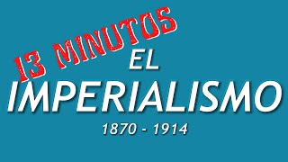 1870  1914 El imperialismo en 13 minutos [upl. by Doownil]