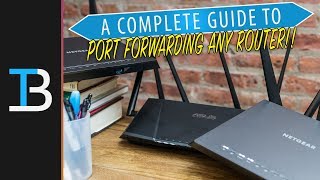 A Complete Guide To Port Forwarding How To Port Forward on ANY Router [upl. by Nosdrahcir565]