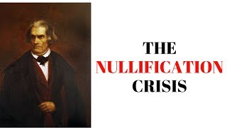 History Brief the Nullification Crisis [upl. by Lanfri]