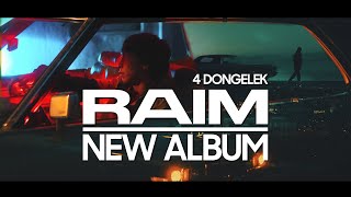 RaiM – NEW ALBUM 4 DONGELEK [upl. by Luapsemaj]