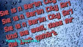 Culcha Candela  Berlin City Girl LYRICS VIDEO SONGTEXT HD [upl. by Tterag]