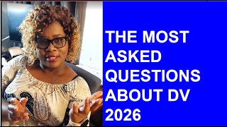 THE MOST ASKED QUESTIONS ABOUT DV LOTTERY 2026 [upl. by Yearwood248]