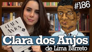 CLARA DOS ANJOS DE LIMA BARRETO 186 [upl. by Notsirb]