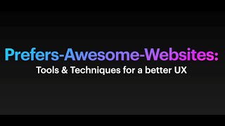 PrefersAwesomeWebsites Tools amp Techniques for a better UX Aug 2022  Evan Dunham [upl. by Roobbie259]