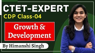 CTET Expert Series  Growth amp Development  Class04  CDP by Himanshi Singh [upl. by Caitrin]