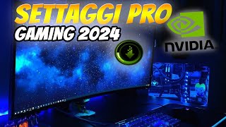 SETTAGGI PRO PANNELLO DI CONTROLLO NVIDIA per il GAMING nel 2024 [upl. by Alyhs549]