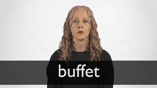 How to pronounce BUFFET in British English [upl. by Kcirdot]