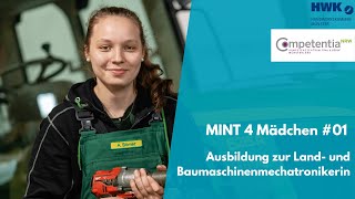 01 Ausbildung zur Land und Baumaschinenmechatronikerin  Annika Bömer  Competentia Münsterland [upl. by Iarahs]