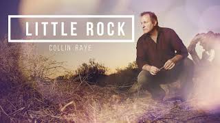 LITTLE ROCK LYRICS  COLLIN RAYE ORIG VERSION [upl. by Carine795]