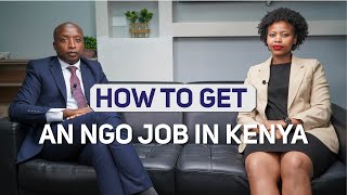 How To Get An NGO Job in Kenya [upl. by Crim206]