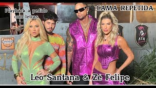 Cama Repetida  Leo Santana Feat Zé Felipe  Playback com letras  hit [upl. by Ettener]