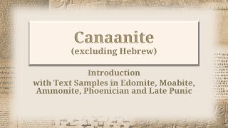 Ancient Semitic VI Canaanite without Hebrew [upl. by Lovash]