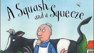 A Squash and a Squeeze by Julia Donaldson Childrens story Audiobook Readaloud [upl. by Airbmat]