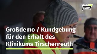 Großdemo in Tirschenreuth ausführlich  Kliniken Nordoberpfalz [upl. by Masry]