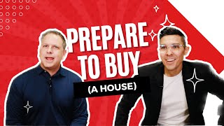 Prepare to Buy a House 3 Essentials [upl. by Denman]