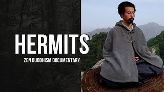 Hermits  Zen Buddhism Documentary  Bill Porter [upl. by Kinsler]