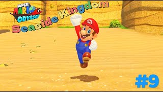 Super Mario Odyssey  Adventures in the Seaside Kingdom 🌊 9 [upl. by Neetsuj]