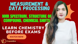 Measurement and Data Processing 2 NMR Spectrum Structure of Compound Chemical Shifts  CBSE NEET [upl. by Bridie]