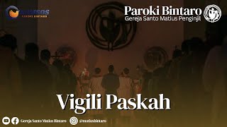 Misa Malam Paskah  Sabtu 30 Maret 2024  Paroki BintaroGereja St Matius Penginjil [upl. by Urania]