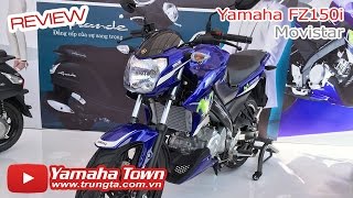 Yamaha FZ150i Movistar 2015  Review tổng quan ✔ [upl. by Inava289]