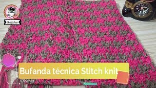 Bufanda técnica STITCH KNIT a crochet FACIL [upl. by Ellerd419]