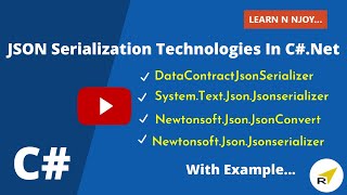 JSON Serialization Technologies In CNET  Learn N Njoy [upl. by Kasper]