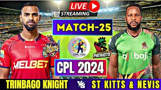 LIVE CPL 2024  Trinbago Knight Riders vs St Kitts and Nevis Patriots 25th Match  LIVE CPL TODAY [upl. by Dremann]