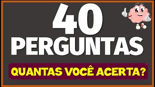 40 PERGUNTAS PARA TESTAR SEUS CONHECIMENTOS GERAIS ✅🤔🧠🌎📚  O Incrível Zé [upl. by Hakilam]