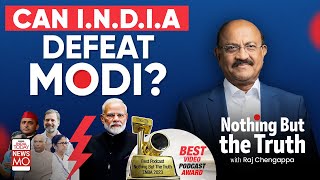 Nothing But The Truth With Raj Chengappa Can India Defeat Modi  Lok Sabha Election 2024 [upl. by Baoj]