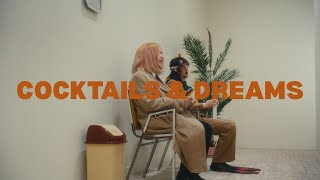 ALIAS  COCKTAILS AND DREAMS Official Music Video [upl. by Ahsemot]