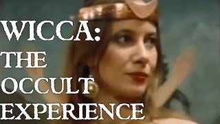 Wicca The Occult Experience [upl. by Id]