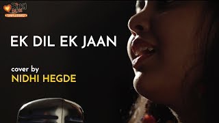 Ek Dil Ek Jaan  cover by NidhiHegdeMusic  Sing Dil Se Unplugged  Padmaavat  Shivam Pathak [upl. by Thorvald832]