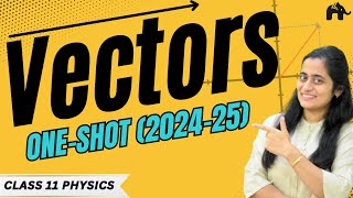 Vectors Class 11 Physics One Shot Basic Mathematical Tools Motion in a Plane 1 New NCERT CBSE [upl. by Norrahc]