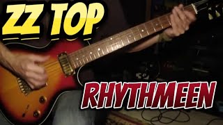 ZZ Top  RHYTHMEEN guitar cover [upl. by Nylarej]