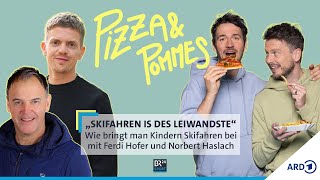 Skifahren is des Leiwandste mit Ferdi Hofer  Podcast PizzaampPommes mit Felix Neureuther  BR24Sport [upl. by Siramay]