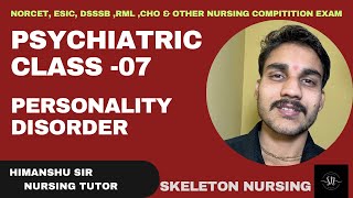 Personality disorder class 07 by himanshu sir esic education norcet aiimsdelhi personality rn [upl. by Lombardi]