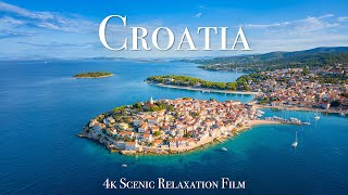 Croatia 4K  Scenic Relaxation Film With Inspiring Music [upl. by Inram]