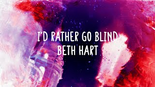 Beth Hart  Id Rather Go Blind Lyrics [upl. by Enyawal]