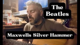 The Beatles  Maxwells Silver Hammer  1969 cover beatles acoustic [upl. by Ellon]