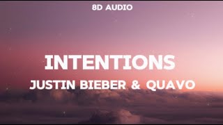 Justin Bieber  Intentions 8D Audio ft Quavo [upl. by Ttoile]