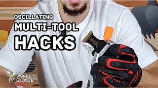 Oscillating Multi Tool HACKS to Make your Life EASIER  WonderBlade™ [upl. by Anelys]