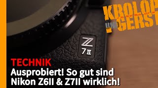 Ausprobiert So gut sind Nikon Z6II amp Z7II wirklich 📷 KrolopampGerst [upl. by Esiuolyram]