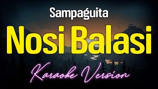 Nosi Balasi  Sampaguita KARAOKE [upl. by Acceb]