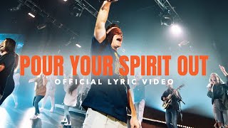 Pour Your Spirit Out  Thrive Worship Official Lyric Video [upl. by Varrian]